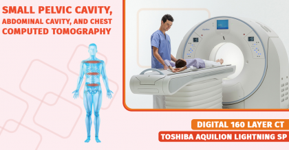 Computed tomography of the chest, abdominal cavity and small pelvic cavity